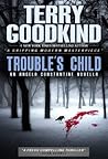 Trouble's Child: ...