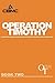 Operation Timothy Original by CBMC Inc.