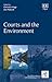 Courts and the Environment (The IUCN Academy of Environmental Law series)