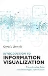 Introduction to Information Visualization: Transforming Data into Meaningful Information