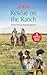 Rescue on the Ranch: Fortun...