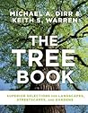 The Tree Book: Superior Selections for Landscapes, Streetscapes, and Gardens