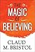 The Magic of Believing