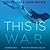This Is W.A.R. by Lisa Roecker