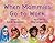 When Mommies Go to Work by Sarah Anderson