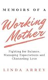 Memoirs of A Working Mother