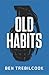 Old Habits