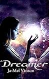 Dreamer by Ja-Mel Vinson