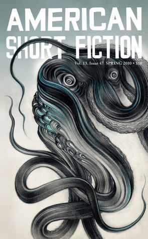 American Short Fiction (Volume 13, Issue 47, Spring 2010)