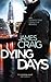 Dying Days (Inspector Carlyle)