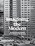 Imagining the Modern: Architecture and Urbanism of the Pittsburgh Renaissance