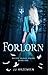 Forlorn (Mythic Blood Serie...