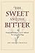 The Sweet and the Bitter: Death and Dying in J. R. R. Tolkien's The Lord of the Rings