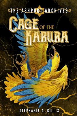 Cage of the Karura (The Ashport Archives #3)