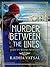 Murder Between the Lines: A Kitty Weeks Mystery