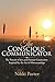 The Conscious Communicator:...