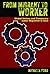 From Migrant to Worker by Michele Ford