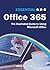 Essential Office 365: The Illustrated Guide to Using Microsoft Office