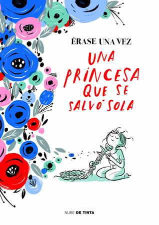 Érase una vez una princesa que se salvó sola (Hardcover)