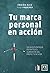 Tu marca personal en acción by Fabian Ruiz