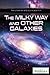 The Milky Way and Other Gal...