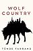 Wolf Country by Tünde Farrand Wolf Country by Tünde Farrand