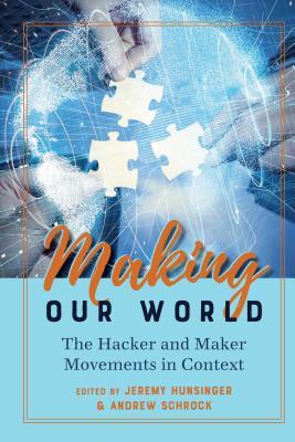 Making Our World (Digital Formations)