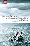 Cindy liebt mich nicht by Jochen-Martin Gutsch