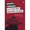 La casa del dolor...