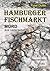 Hamburger Fischmarkt: Mord aus Leidenschaft