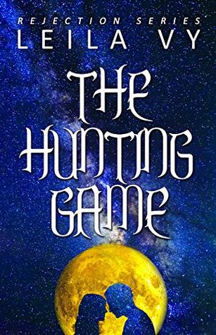 The Hunting Game (Rejection #1)