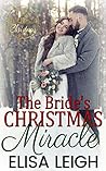 The Bride's Christmas Miracle by Elisa Leigh