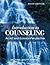 Introduction to Counseling: An Art and Science Perspective