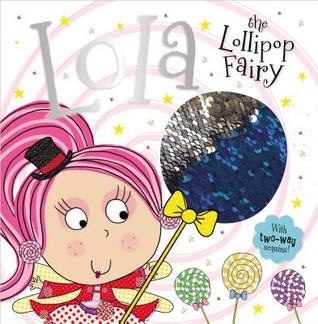 Story Book Lola the Lollipop Fairy (Paperback)