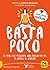 Basta Poco by Sukey Novogratz
