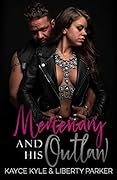 Mercenary And His Outlaw