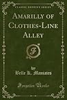 Amarilly of Clothes-Line Alley by Belle Kanaris Maniates
