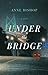 Under the Bridge