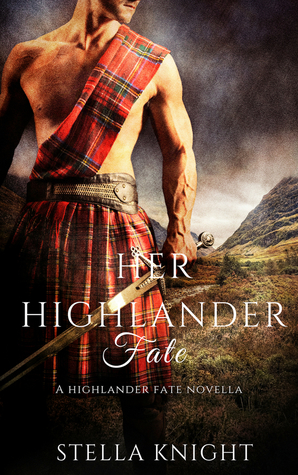 Her Highlander Fate (Highlander Fate, #0.5)