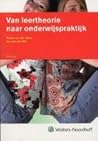 Van leertheorie naar onderwijspraktijk by Tjipke van der Veen