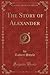 The Story of Alexander