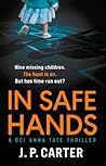 In Safe Hands by J.P. Carter