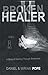 Broken Healer: A Story of H...