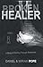 Broken Healer by Daniel Pope