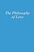 The Philosophy of Love