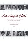 Learning to Heal: Reflections on Nursing School in Poetry and Prose (Literature and Medicine)