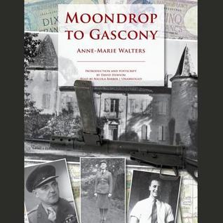 Moondrop to Gascony - Anne-Marie Walters