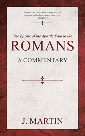 Romans: A Commentary (Kindle Edition)