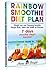 Rainbow Smoothie Diet Plan by Anna Bright