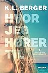 Hvor jeg hører til by K.L.  Berger